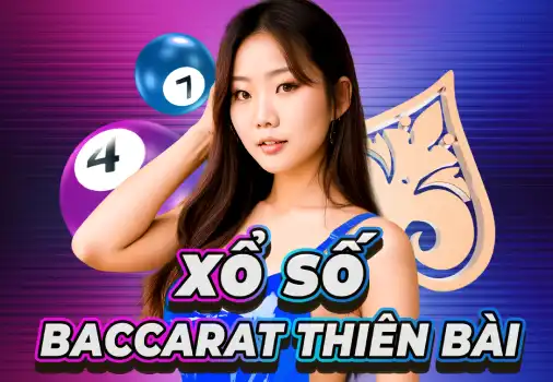 Xổ Số Baccarat Thiên Bài LTTPBCRT
